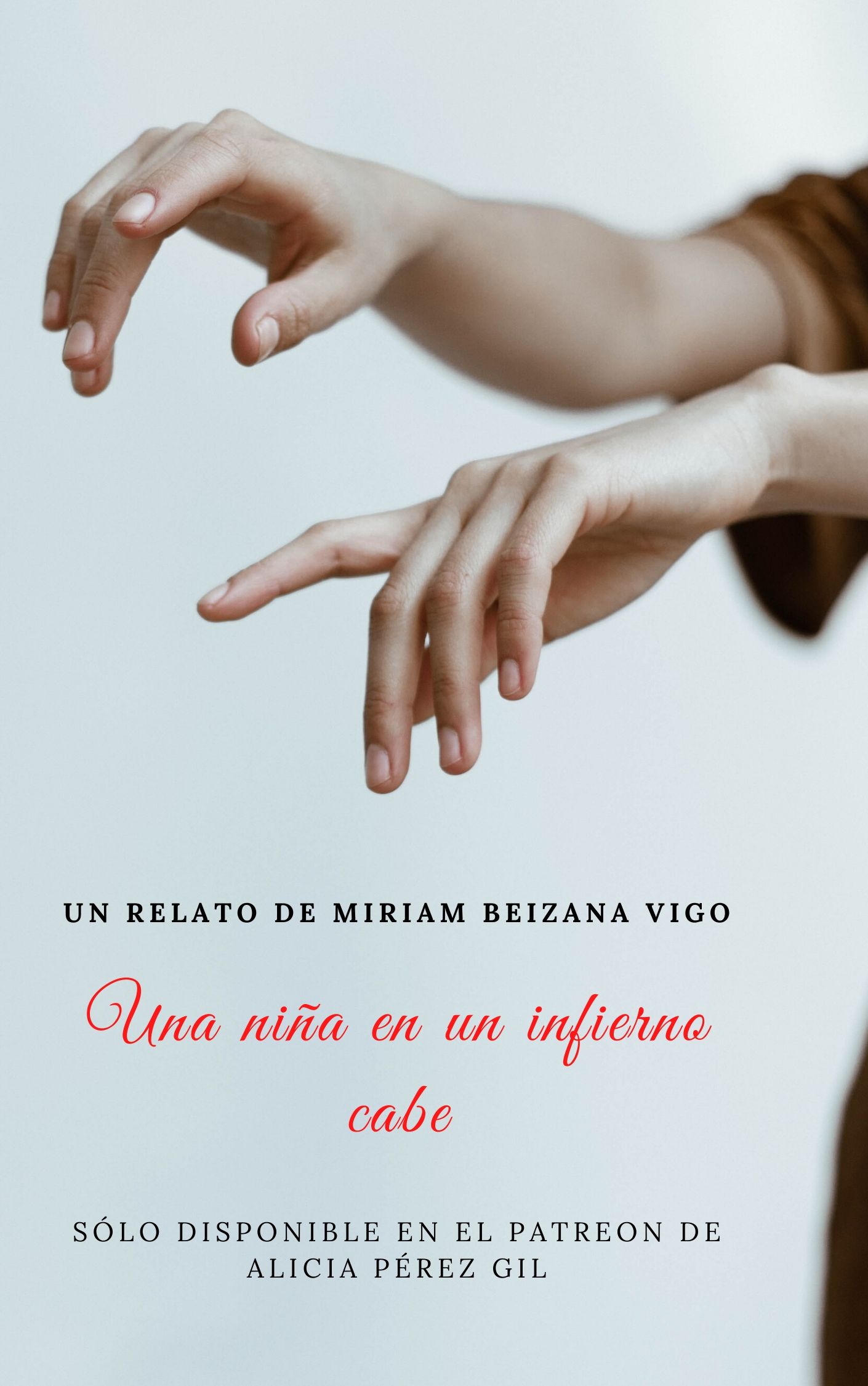 uN RELATO DE mIRIAM BEIZANA VIGO